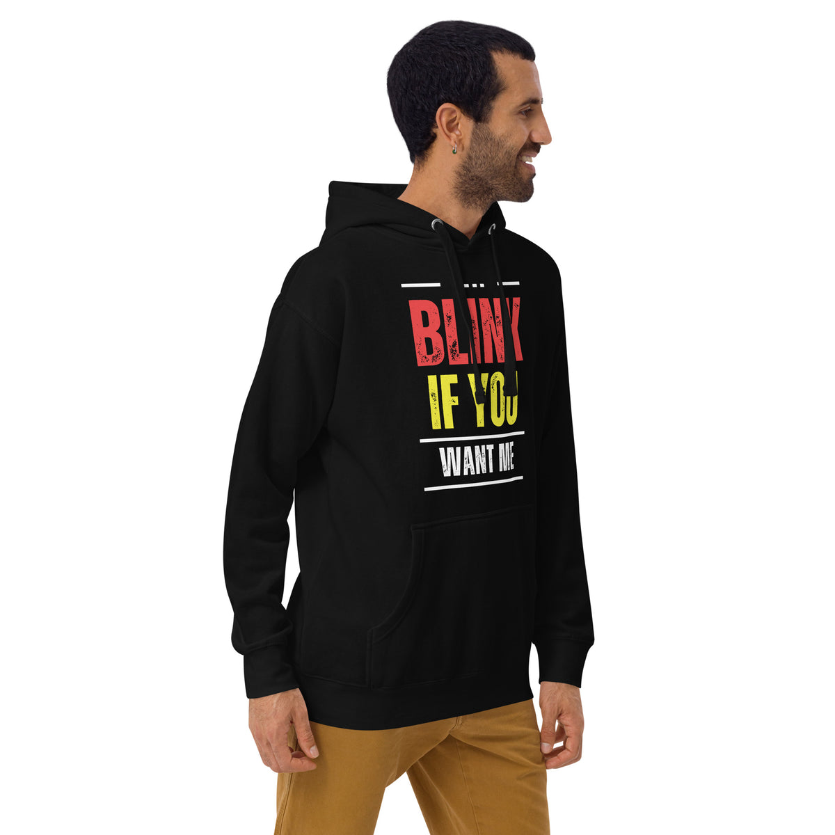 Blink If You Want Me Hoodie right front view by ATTIRET