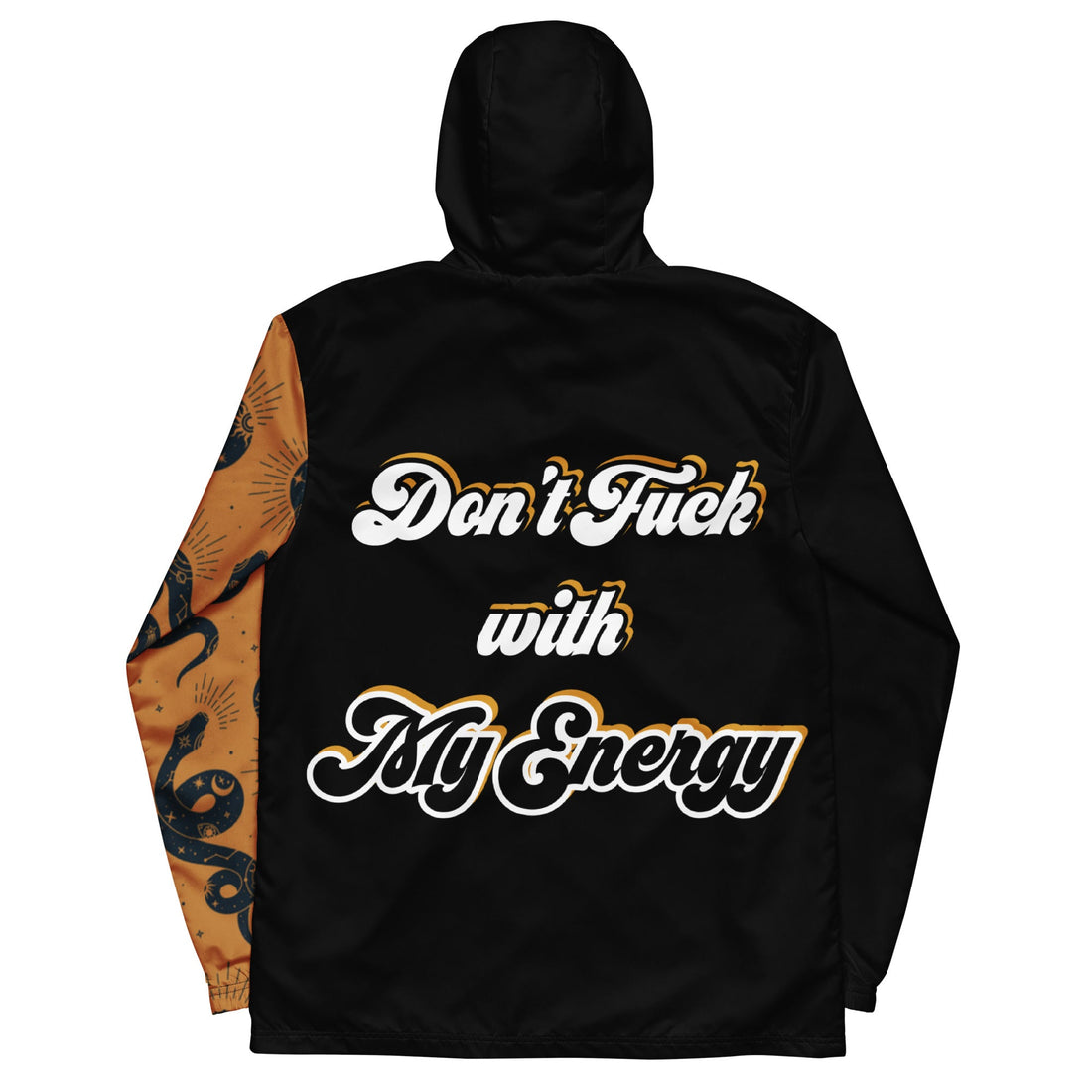 Don't Mess With My Energy men's windbreaker jacket back view by ATTIRET