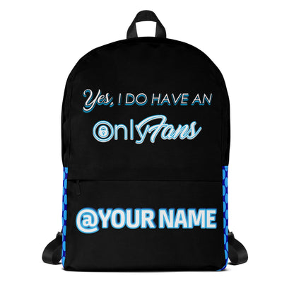 Personalized Yes, I Do Have an OnlyFans Backpack by ATTIRET