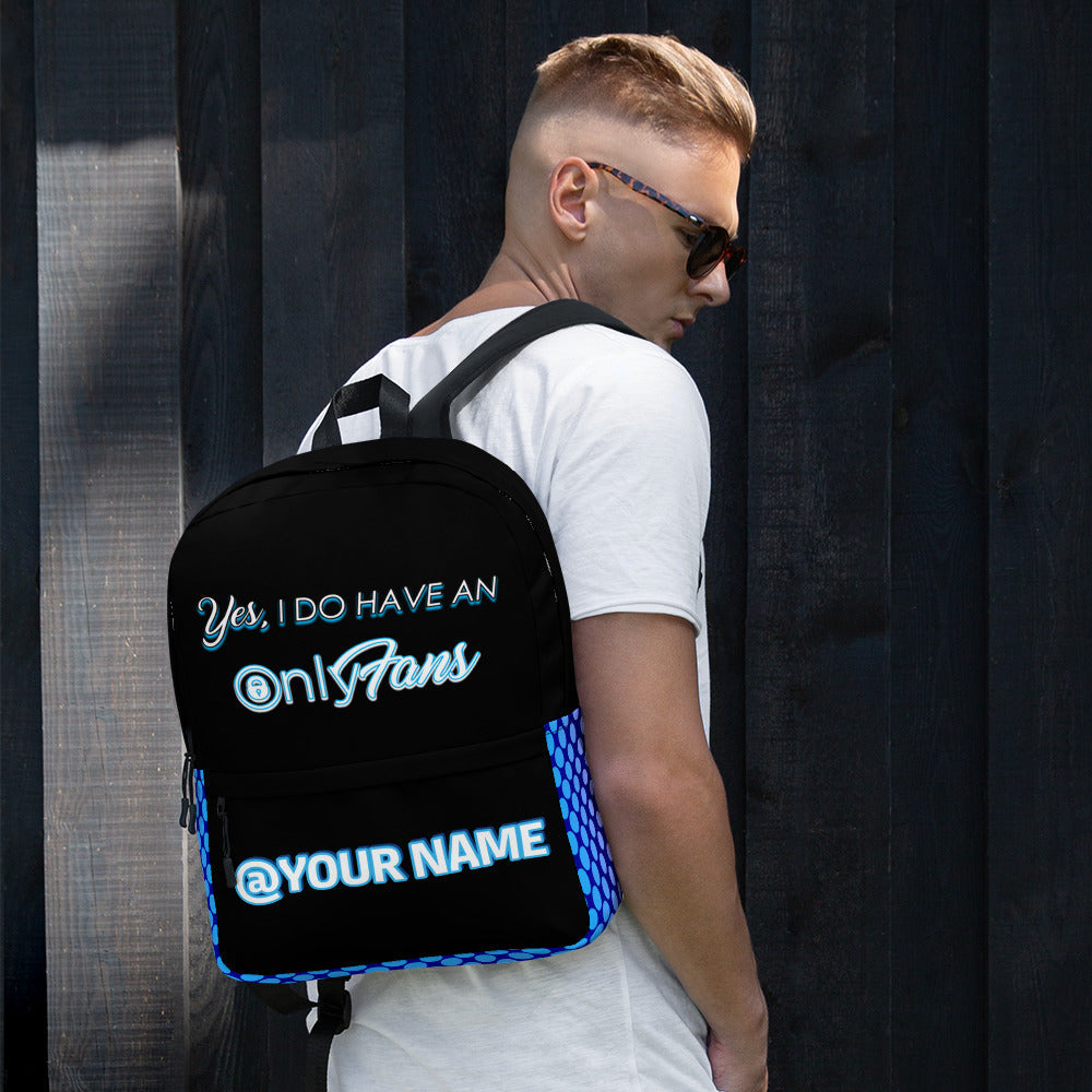 Yes, I Do Have an Onlyfans Custom Personalized Backpack | Men Women Unisex Bag | Custom Overnight Bag | Personalized Content | Influencer Gifts Attire T LLC