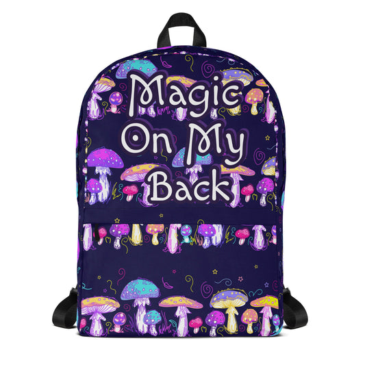 Magic on My Back Shroom Luxury Backpack | Festival Bag | Rave bag | Psychedelic Humor | Unisex Backpack | Overnight Bag Attire T LLC