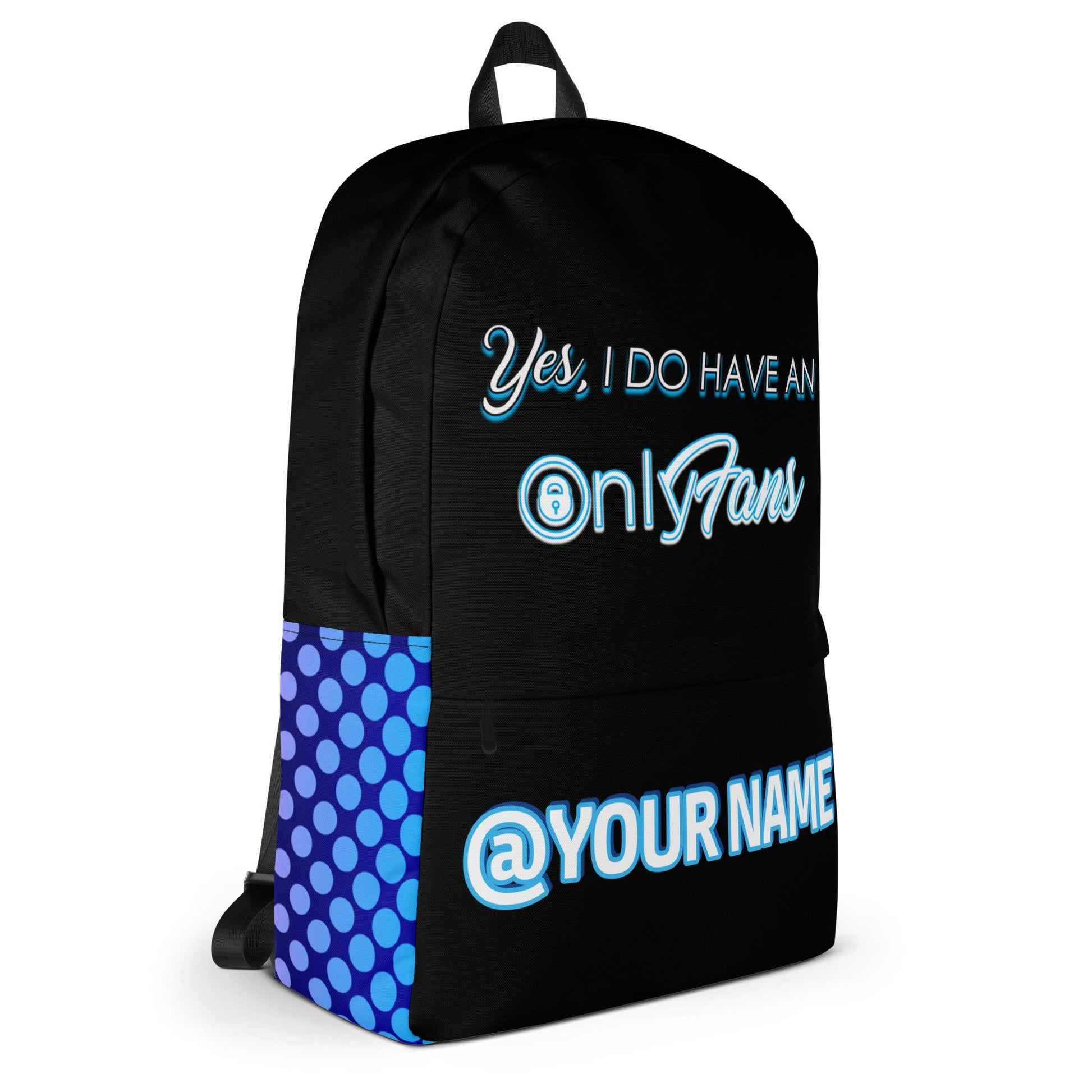 Yes, I Do Have an Onlyfans Custom Personalized Backpack | Men Women Unisex Bag | Custom Overnight Bag | Personalized Content | Influencer Gifts Attire T LLC