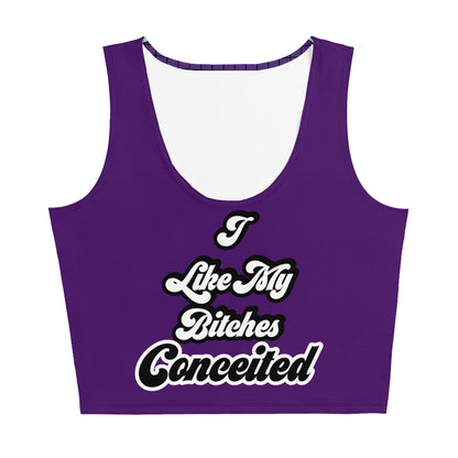 I Like My Bitches Conceited Crop Top front view by ATTIRET