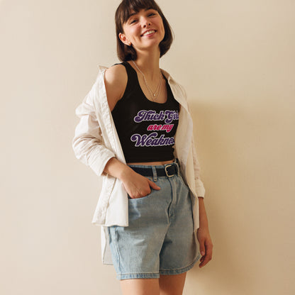 Thick Girls Are My Weakness Crop Top front view by ATTIRET