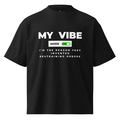 My Vibe Mode On: Restraining Orders oversized high-neck T-shirt