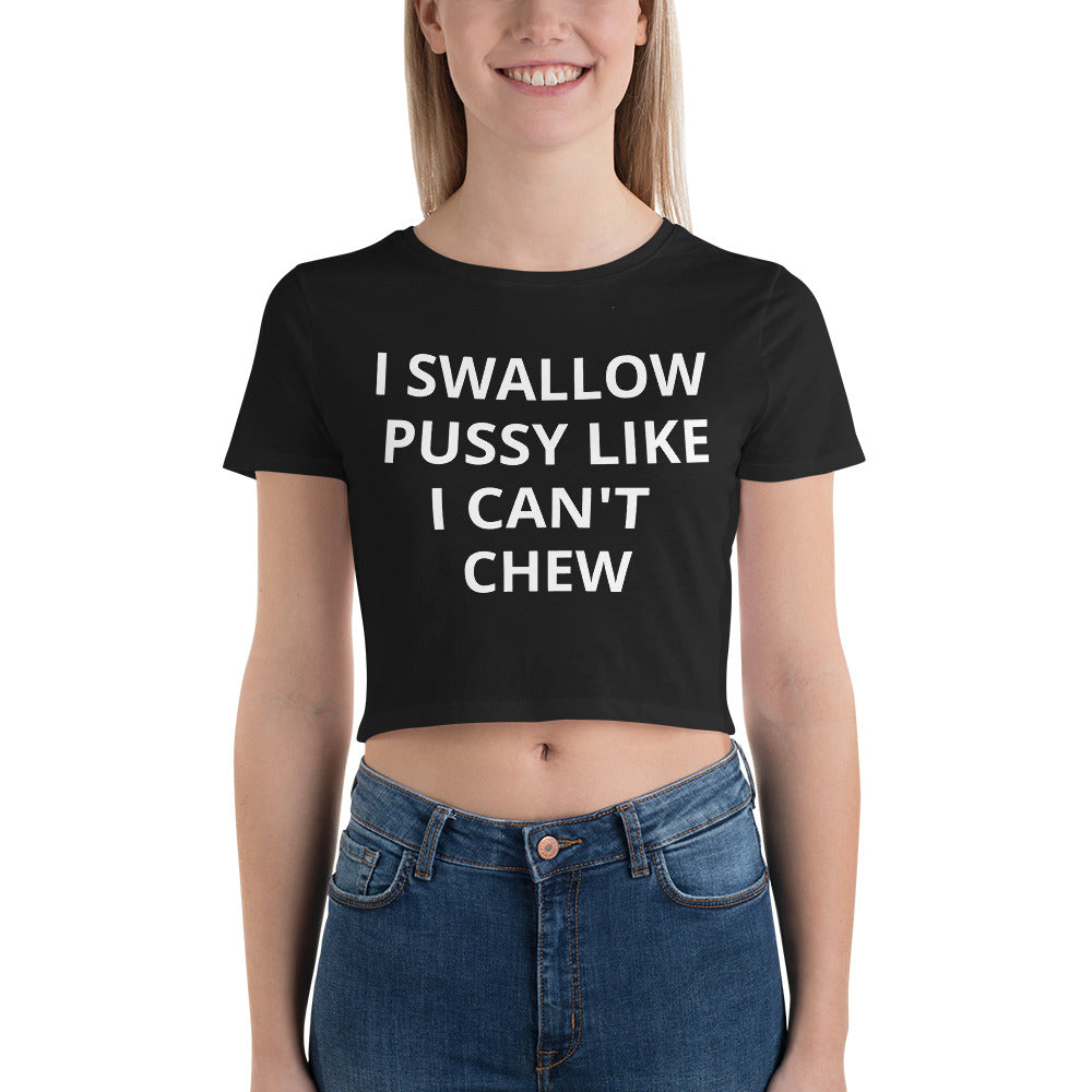 I Swallow Pussy Like I can't Chew Crop Top LGBT Lesbian Shirt Hilarious - Attire T LLC