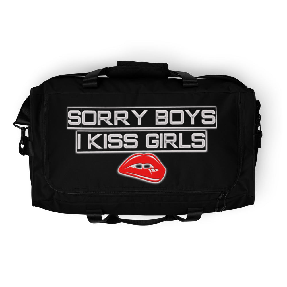 Sorry Boys I Kiss Girls Custom Duffle bag - Attire T LLC