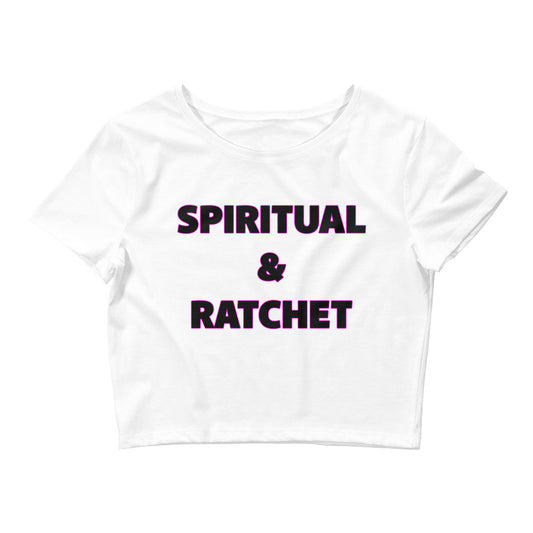 Spiritual and Ratchet Crop Top - Attire T