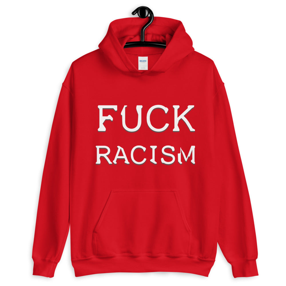 FxxK Racism Hoodie - Attire T