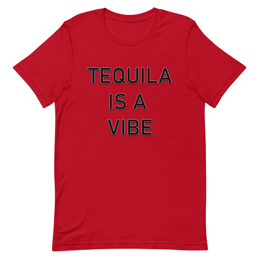 Tequila is a Vibe T-Shirt - Attire T