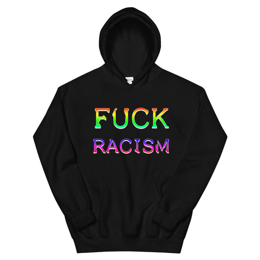 Fuck Racism Rainbow Hoodie - Attire T