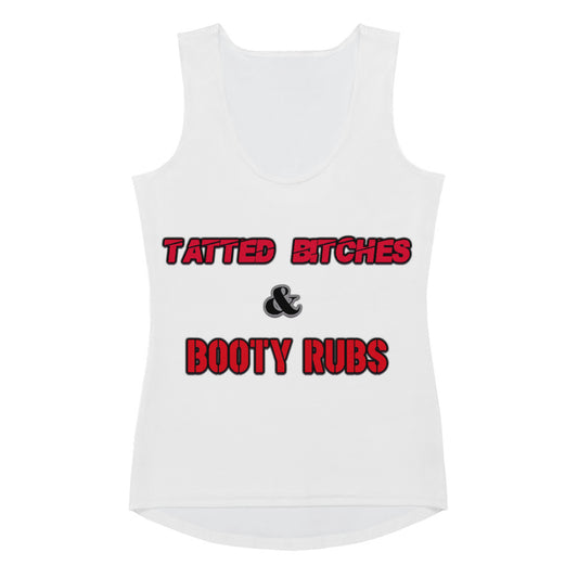 Tatted Bitches & Booty Rubs Tank Top - Attire T