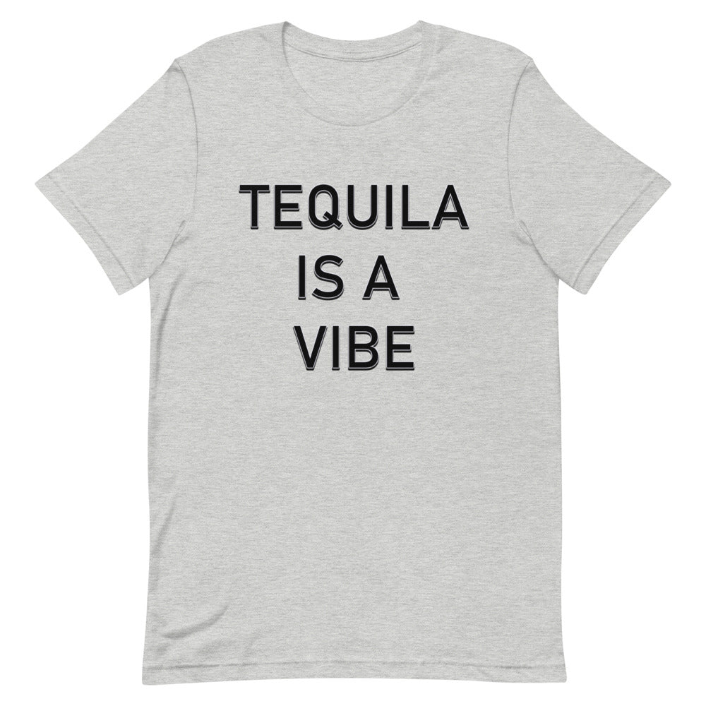 Tequila is a Vibe T-Shirt - Attire T