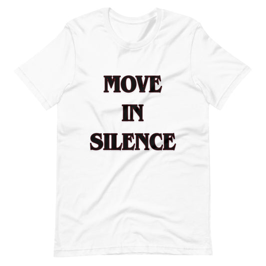 Move In Silence T-Shirt - Attire T LLC