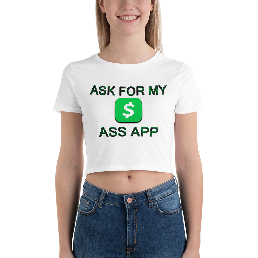 Ask For My Ass App Crop Tee - Attire T LLC